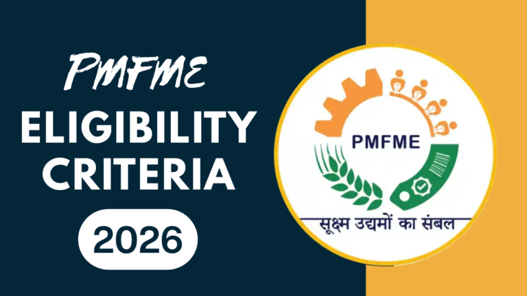 PMFME Eligibility Criteria 2026